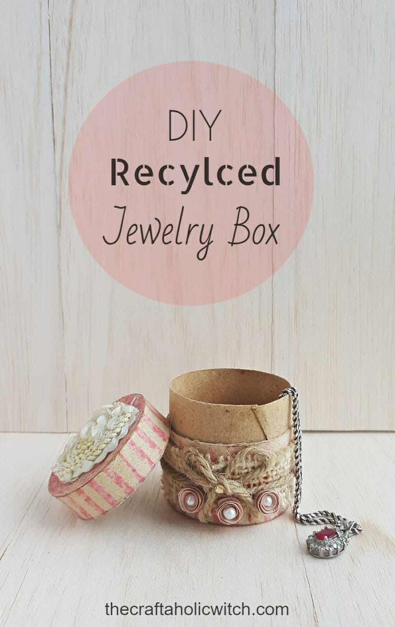 DIY Recycled Jewelry Box